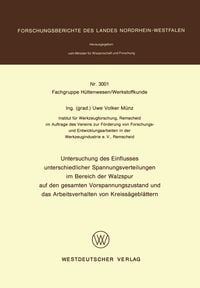 Produktbild: Untersuchung des Einflusses unterschiedlicher Spannungsverteilungen im Bereich der Walzspur auf den gesamten Vorspannungszustand und das Arbeitsverhal