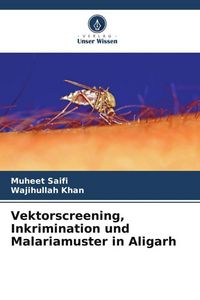 Produktbild: Vektorscreening, Inkrimination und Malariamuster in Aligarh