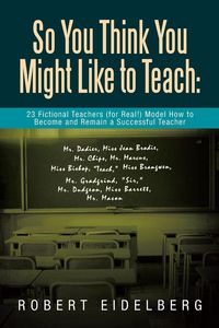 Produktbild: So You Think You Might Like to Teach