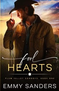 Produktbild: Fool Hearts (Plum Valley Cowboys Book 1)
