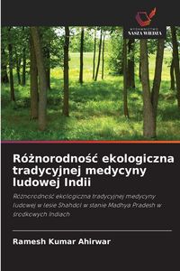 Produktbild: R&oacute;&iquest;norodno&iquest;&iquest; ekologiczna tradycyjnej medycyny ludowej Indii