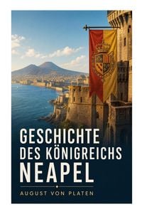 Produktbild: Geschichte des K&ouml;nigreichs Neapel