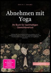 Produktbild: Abnehmen mit Yoga: Ihr Buch f&uuml;r nachhaltigen Gewichtsverlust