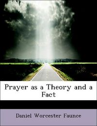 Produktbild: Faunce, D: Prayer as a Theory and a Fact