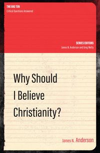 Produktbild: Why Should I Believe Christianity?