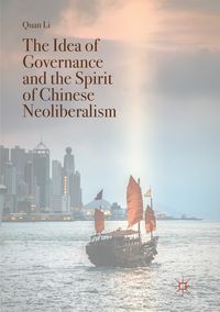Produktbild: The Idea of Governance and the Spirit of Chinese Neoliberalism