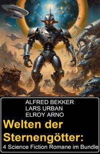 Produktbild: Welten der Sterneng&ouml;tter: 4 Science Fiction Romane im Bundle