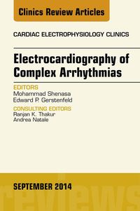Produktbild: Electrocardiography of Complex Arrhythmias, An Issue of Cardiac Electrophysiology Clinics