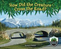 Produktbild: How Did the Creature Cross the Road?
