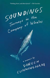 Produktbild: Soundings: Journeys in the Company of Whales: A Memoir