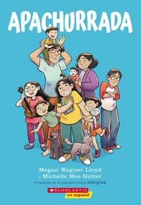 Produktbild: Apachurrada: Una Novela Gr&aacute;fica (Squished: A Graphic Novel)