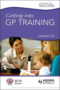 Produktbild: Secrets of Success: Getting Into GP Training