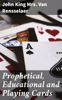 Produktbild: Prophetical, Educational and Playing Cards