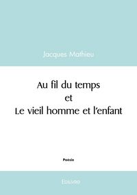 Produktbild: Au fil du temps et le vieil homme