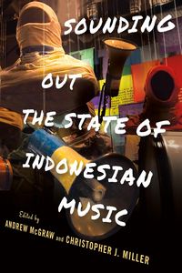 Produktbild: Sounding Out the State of Indonesian Music