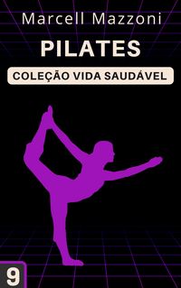 Produktbild: Pilates (Cole&ccedil;&atilde;o Vida Saud&aacute;vel, #9)
