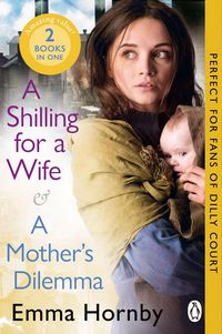 Produktbild: A Shilling for a Wife & A Mother's Dilemma