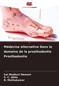 Produktbild: M&eacute;decine alternative Dans le domaine de la prosthodontie Prosthodontie