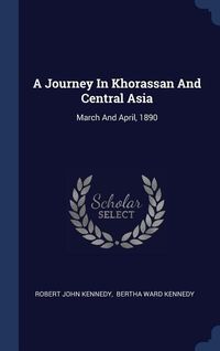 Produktbild: A Journey In Khorassan And Central Asia