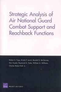 Produktbild: Strategic Analysis of Air National Guard Combat Support and Reachback Functions