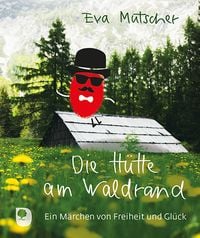 Produktbild: Die H&uuml;tte am Waldrand