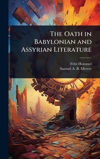 Produktbild: The Oath in Babylonian and Assyrian Literature