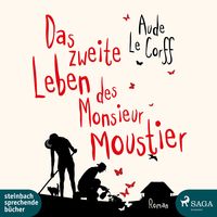 Produktbild: Das zweite Leben des Monsieur Moustier (Ungek&uuml;rzt)