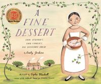 Bild vom Artikel A Fine Dessert: Four Centuries, Four Families, One Delicious Treat vom Autor Emily Jenkins