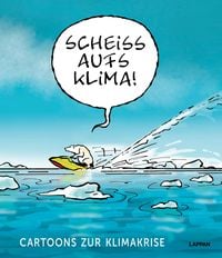 Produktbild: Schei&szlig; aufs Klima!