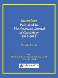 Produktbild: Interviews Published in The American Journal of Cardiology 1982-2015: Volume 2, L-Z