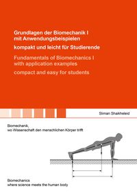Produktbild: Grundlagen der Biomechanik I mit Anwendungsbeispielen - kompakt und leicht f&uuml;r S