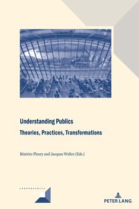 Produktbild: Understanding Publics: Theories, Practices, Transformations
