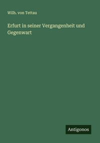 Produktbild: Erfurt in seiner Vergangenheit und Gegenwart