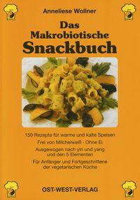 Bild vom Artikel Das Makrobiotische Snackbuch vom Autor Anneliese Wollner