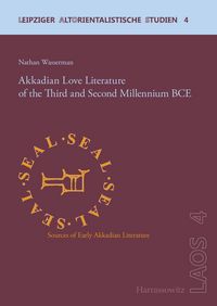 Produktbild: Akkadian Love Literature of the Third and Second Millennium BCE
