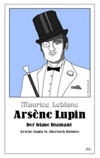 Bild vom Artikel Arsène Lupin - Der blaue Diamant vom Autor Maurice Leblanc
