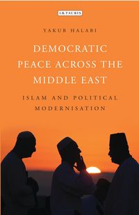 Produktbild: Democratic Peace Across the Middle East