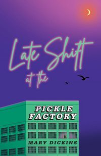 Produktbild: Late Shift at the Pickle Factory