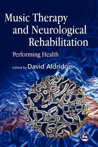 Produktbild: Music Therapy and Neurological Rehabilitation