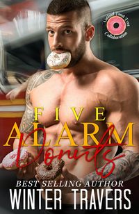 Produktbild: Five Alarm Donuts (Sweet Love, #2)