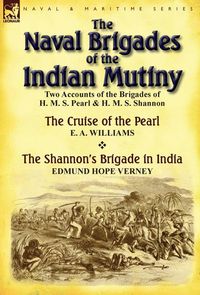 Produktbild: The Naval Brigades of the Indian Mutiny