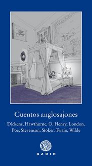 Produktbild: Cuentos anglosajones : Dickens, Poe, London, Twain, Wilde, O. Henry, Stoker, Stevenson