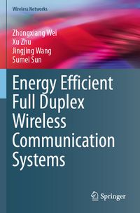 Produktbild: Energy Efficient Full Duplex Wireless Communication Systems