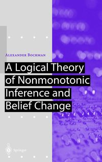 Produktbild: A Logical Theory of Nonmonotonic Inference and Belief Change