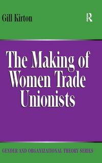 Produktbild: The Making of Women Trade Unionists