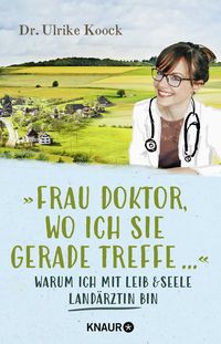 Produktbild: &raquo;Frau Doktor, wo ich Sie gerade treffe...&laquo;