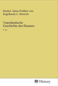 Produktbild: Vaterl&auml;ndische Geschichte des Elsasses