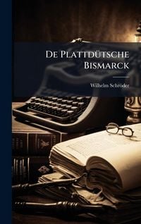 Produktbild: De Plattd&Atilde;1/4tsche Bismarck