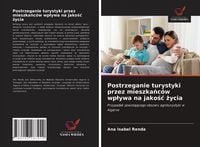 Produktbild: Postrzeganie turystyki przez mieszka&iquest;c&oacute;w wp&iquest;ywa na jako&iquest;&iquest; &iquest;ycia
