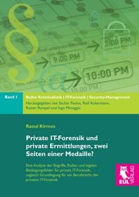 Produktbild: Private IT-Forensik und private Ermittlungen, zwei Seiten einer Medaille?